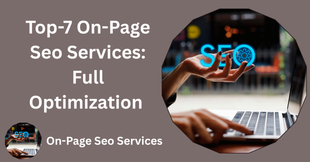 Top-7On-Page Seo Services Full Optimization